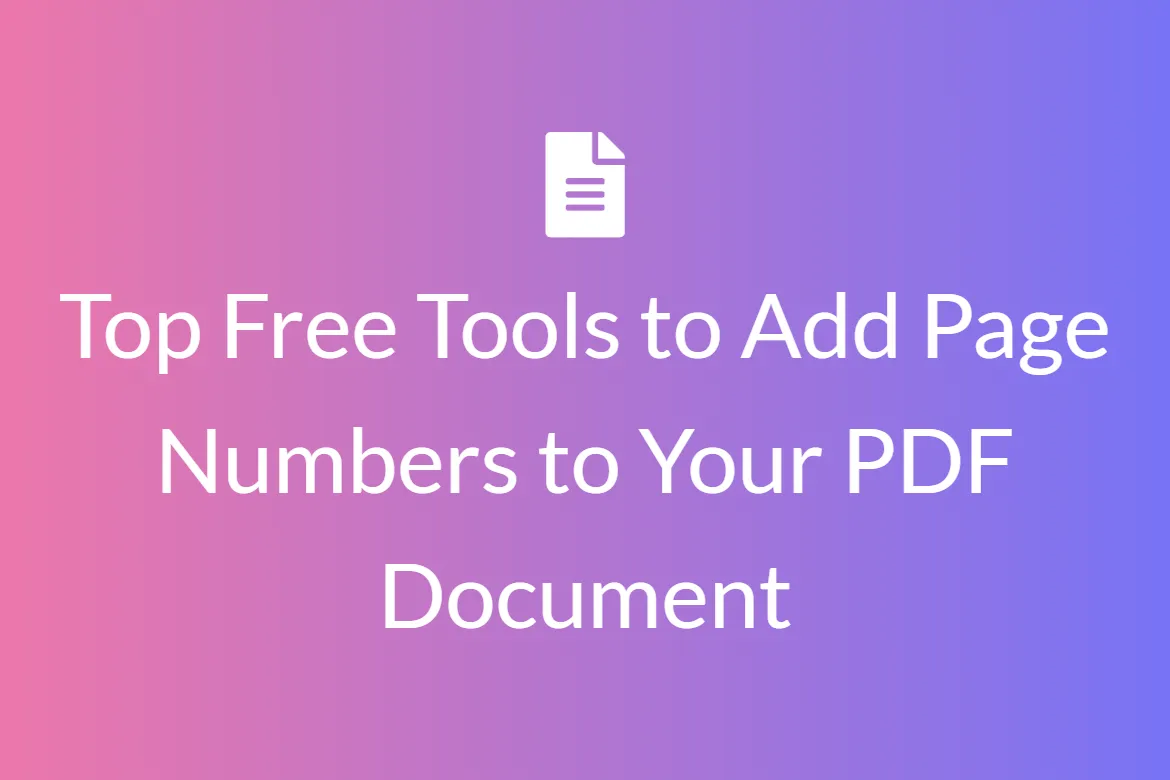 Top Free Tools to Add Page Numbers to Your PDF Document